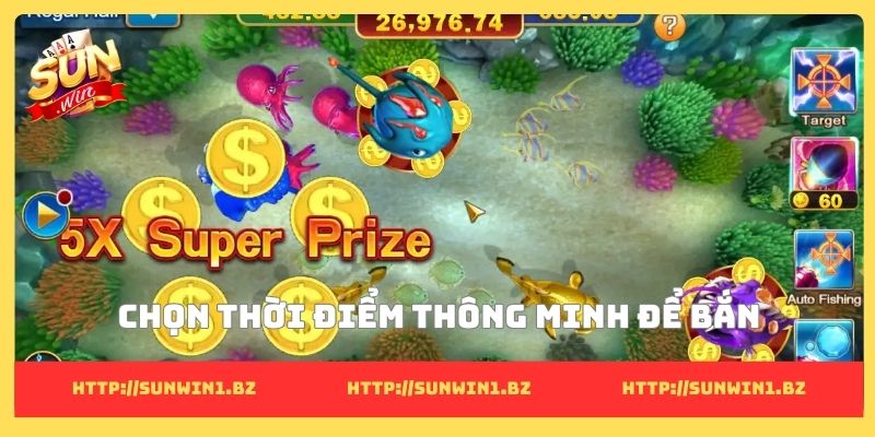 Chọn thời điểm thông minh để bắn